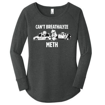 Funny Humor Quote Saying Can’T Breathalyze Meth Women's Perfect Tri Tunic Long Sleeve Shirt