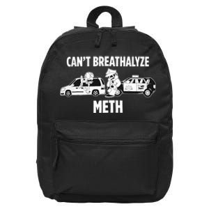 Funny Humor Quote Saying Can’T Breathalyze Meth 16 in Basic Backpack