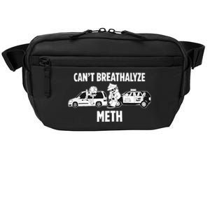 Funny Humor Quote Saying Can’T Breathalyze Meth Crossbody Pack