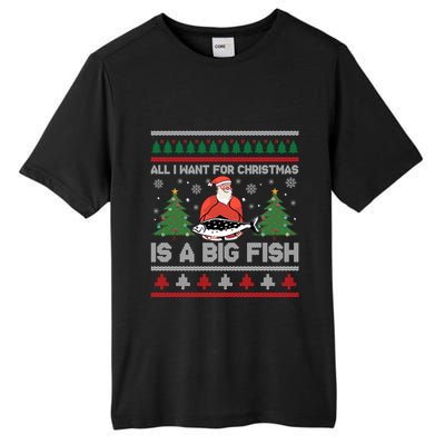 Funny Holiday Quote Outfit Gift Fishing Lover Ugly Christmas Gift Tall Fusion ChromaSoft Performance T-Shirt