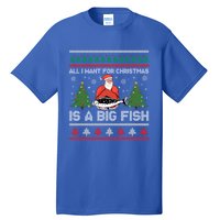 Funny Holiday Quote Outfit Gift Fishing Lover Ugly Christmas Gift Tall T-Shirt