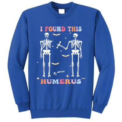 Funny Humerus Quote Skeleton Lovers I Found This Humerus Gift Sweatshirt