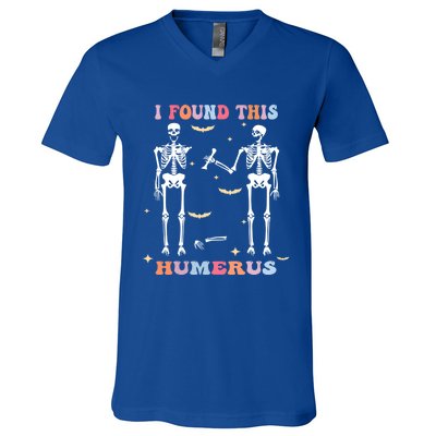 Funny Humerus Quote Skeleton Lovers I Found This Humerus Gift V-Neck T-Shirt