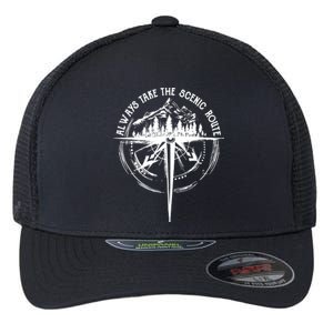 Funny Hiking Quote Always Take The Scenic Route Gift Flexfit Unipanel Trucker Cap