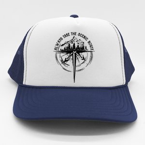 Funny Hiking Quote Always Take The Scenic Route Gift Trucker Hat