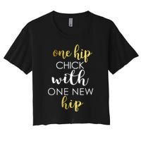 Funny Hip Replacement Gift Hip Chick With New Hip Women's Crop Top Tee