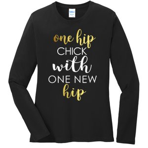 Funny Hip Replacement Gift Hip Chick With New Hip Ladies Long Sleeve Shirt