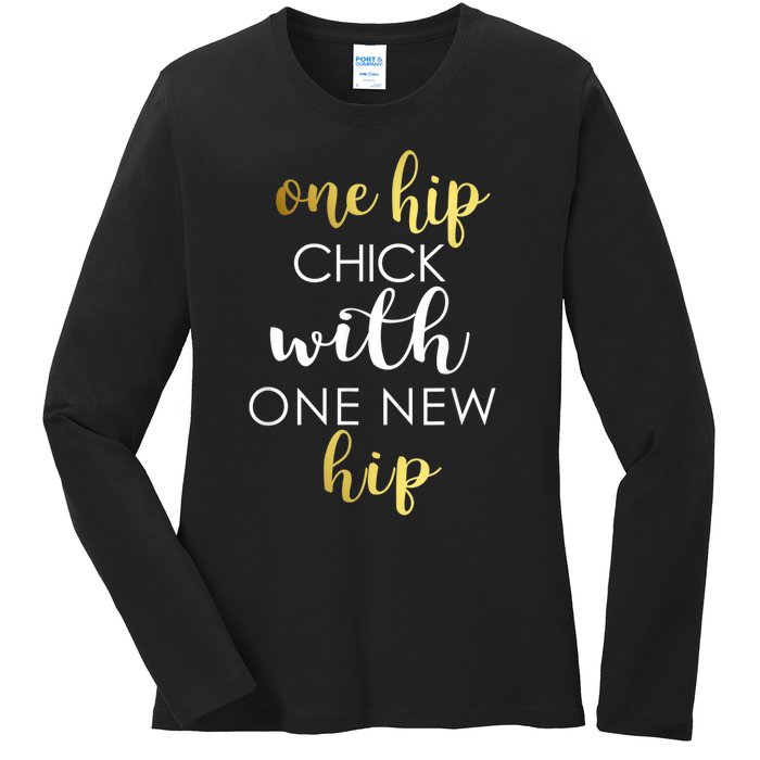 Funny Hip Replacement Gift Hip Chick With New Hip Ladies Long Sleeve Shirt