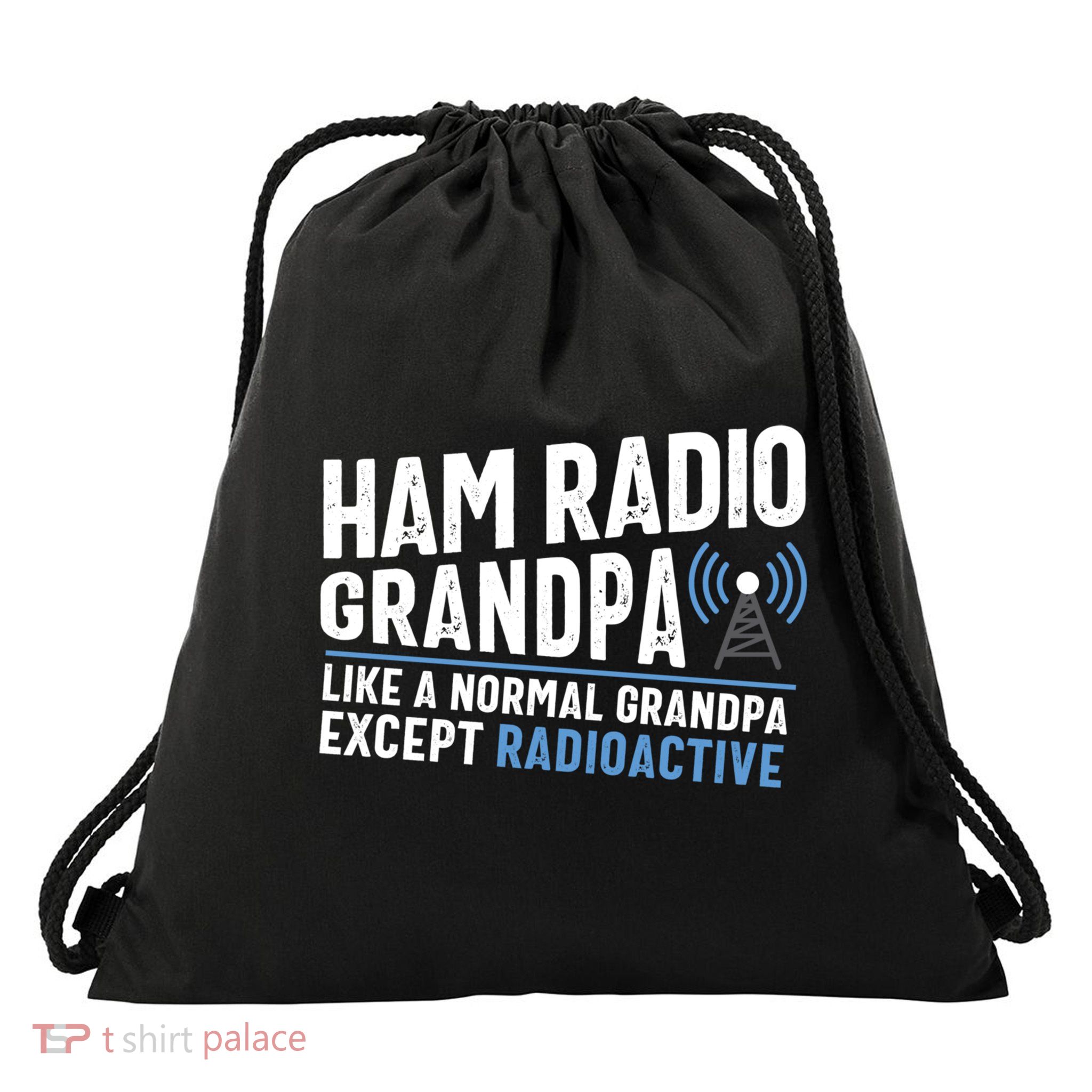 Funny Ham Radio Operator Antenna Amateur Radio Tee Funny Gift Drawstring Bag