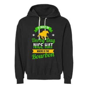 Funny Horse Racing It Must Be Derby Day KY Derby Horse Garment-Dyed Fleece Hoodie