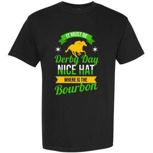 Funny Horse Racing It Must Be Derby Day KY Derby Horse Garment-Dyed Heavyweight T-Shirt