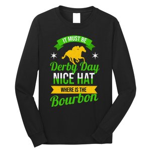 Funny Horse Racing It Must Be Derby Day KY Derby Horse Long Sleeve Shirt