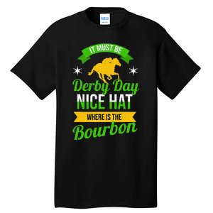 Funny Horse Racing It Must Be Derby Day KY Derby Horse Tall T-Shirt