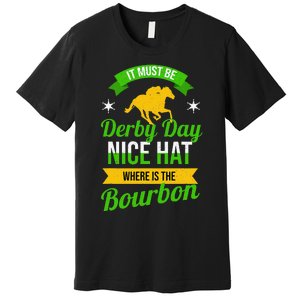 Funny Horse Racing It Must Be Derby Day KY Derby Horse Premium T-Shirt