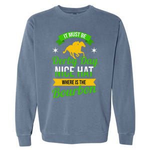 Funny Horse Racing It Must Be Derby Day KY Derby Horse Garment-Dyed Sweatshirt