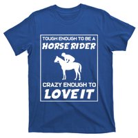 Funny Horseback Riding Horse Rider Great Gift T-Shirt