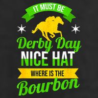 Funny Horse Racing It Must Be Derby Day KY Derby Horse Hat