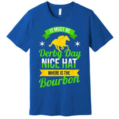 Funny Horse Racing It Must Be Derby Day KY Derby Horse Premium T-Shirt