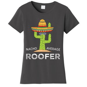 Fun Hilarious Roofing Joke Humor Funny Saying Roofer Women's T-Shirt