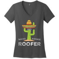 Fun Hilarious Roofing Joke Humor Funny Saying Roofer Women's V-Neck T-Shirt