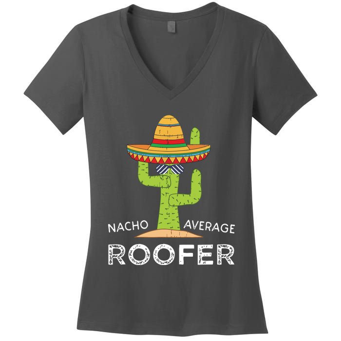 Fun Hilarious Roofing Joke Humor Funny Saying Roofer Women's V-Neck T-Shirt