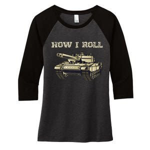 Fun How Roll Battle Battlefield Vehicle Military Women's Tri-Blend 3/4-Sleeve Raglan Shirt