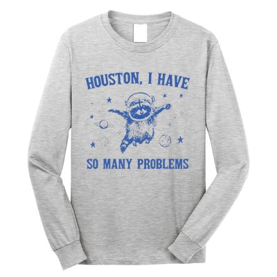 Funny Houston Raccoon Problems Design Long Sleeve Shirt