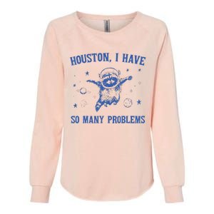 Funny Houston Raccoon Problems Design Womens California Wash Sweatshirt