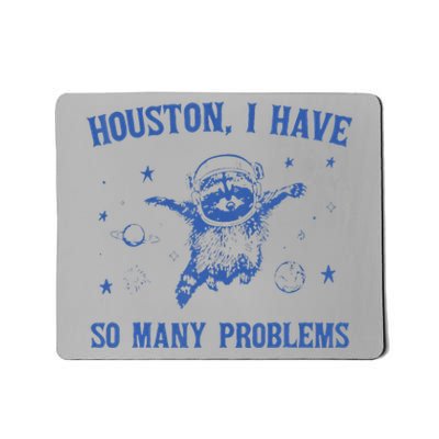 Funny Houston Raccoon Problems Design Mousepad