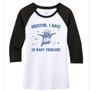 Funny Houston Raccoon Problems Design Women's Tri-Blend 3/4-Sleeve Raglan Shirt