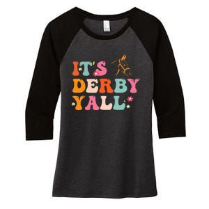 Funny Horse Racing ItS Derby Yall Women's Tri-Blend 3/4-Sleeve Raglan Shirt