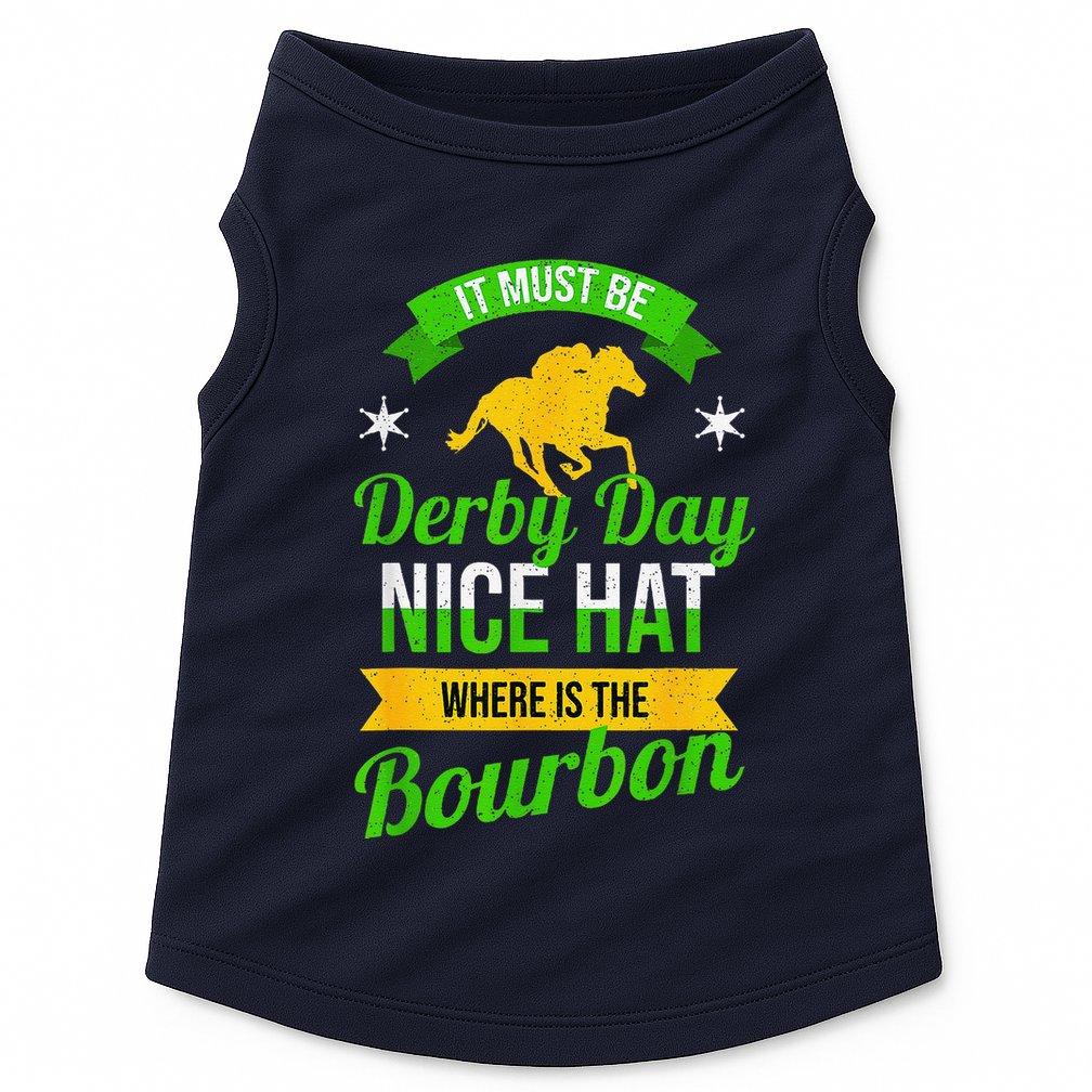 Funny Horse Racing It Must Be Derby Day Ky Derby Horse Doggie Tank