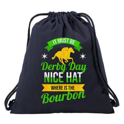 Funny Horse Racing It Must Be Derby Day Ky Derby Horse Drawstring Bag