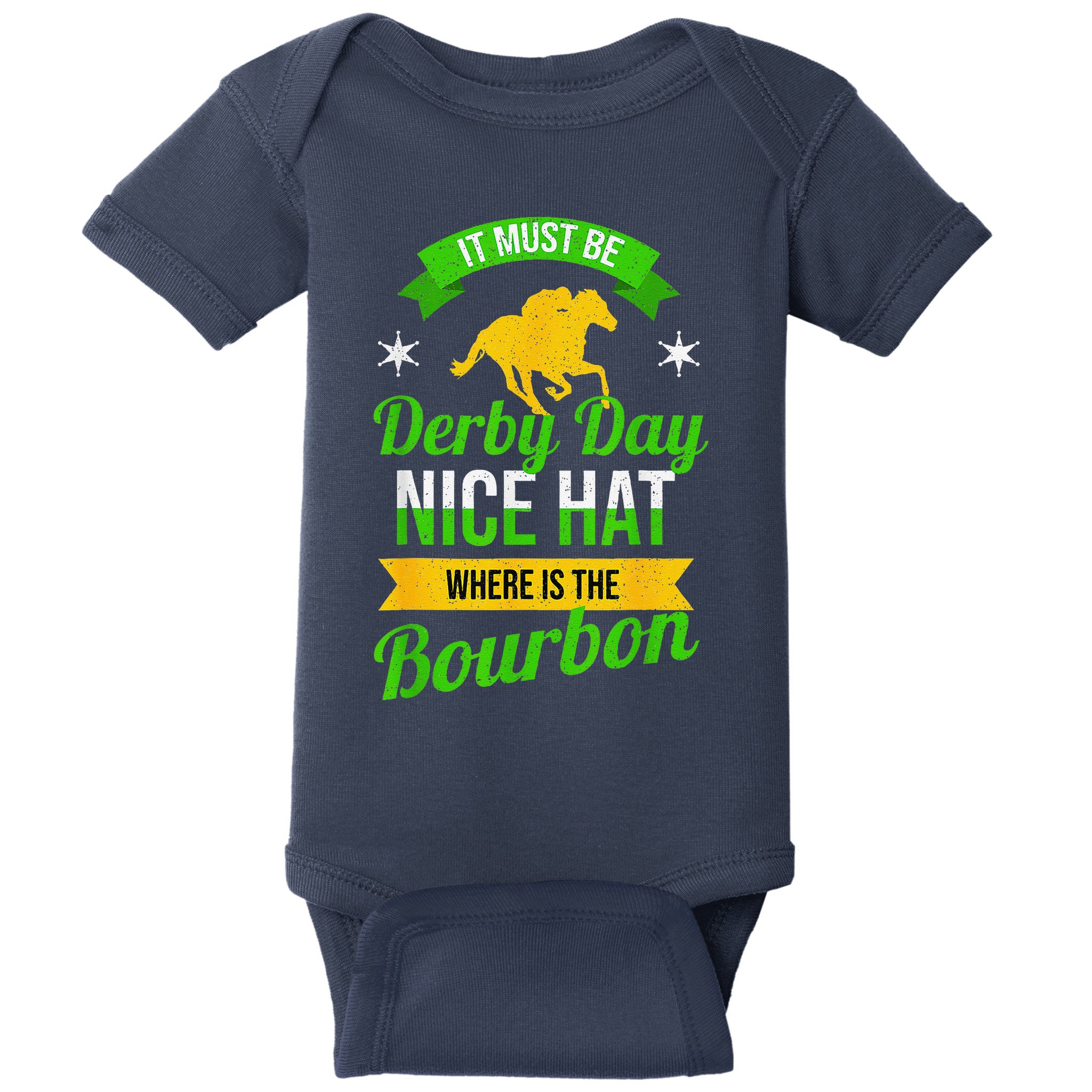Funny Horse Racing It Must Be Derby Day Ky Derby Horse Baby Bodysuit