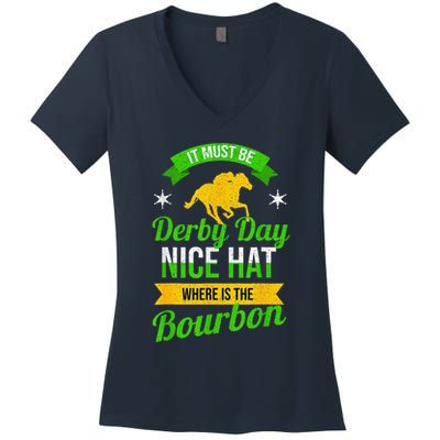 Funny Horse Racing It Must Be Derby Day Ky Derby Horse Women's V-Neck T-Shirt