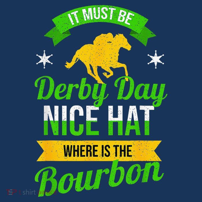 Funny Horse Racing It Must Be Derby Day Ky Derby Horse Kids T-Shirt