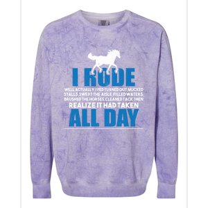 Funny Horse Riding Gifgift I Rode All Day Gift Colorblast Crewneck Sweatshirt