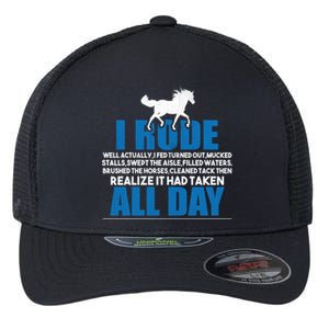 Funny Horse Riding Gifgift I Rode All Day Gift Flexfit Unipanel Trucker Cap