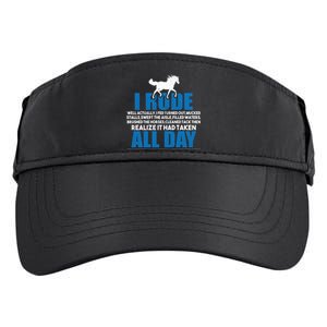 Funny Horse Riding Gifgift I Rode All Day Gift Adult Drive Performance Visor