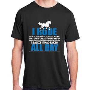 Funny Horse Riding Gifgift I Rode All Day Gift Adult ChromaSoft Performance T-Shirt