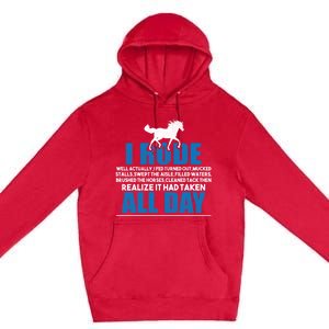 Funny Horse Riding Gifgift I Rode All Day Gift Premium Pullover Hoodie