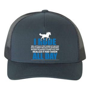 Funny Horse Riding Gifgift I Rode All Day Gift Yupoong Adult 5-Panel Trucker Hat