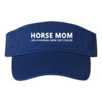 Funny Horseback Riding Mom Horse Mom Gift Valucap Bio-Washed Visor