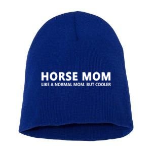 Funny Horseback Riding Mom Horse Mom Gift Short Acrylic Beanie