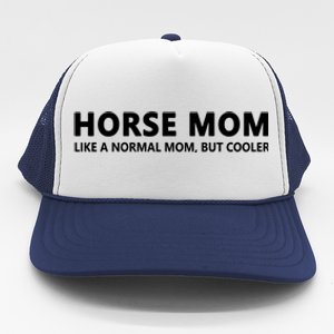 Funny Horseback Riding Mom Horse Mom Gift Trucker Hat