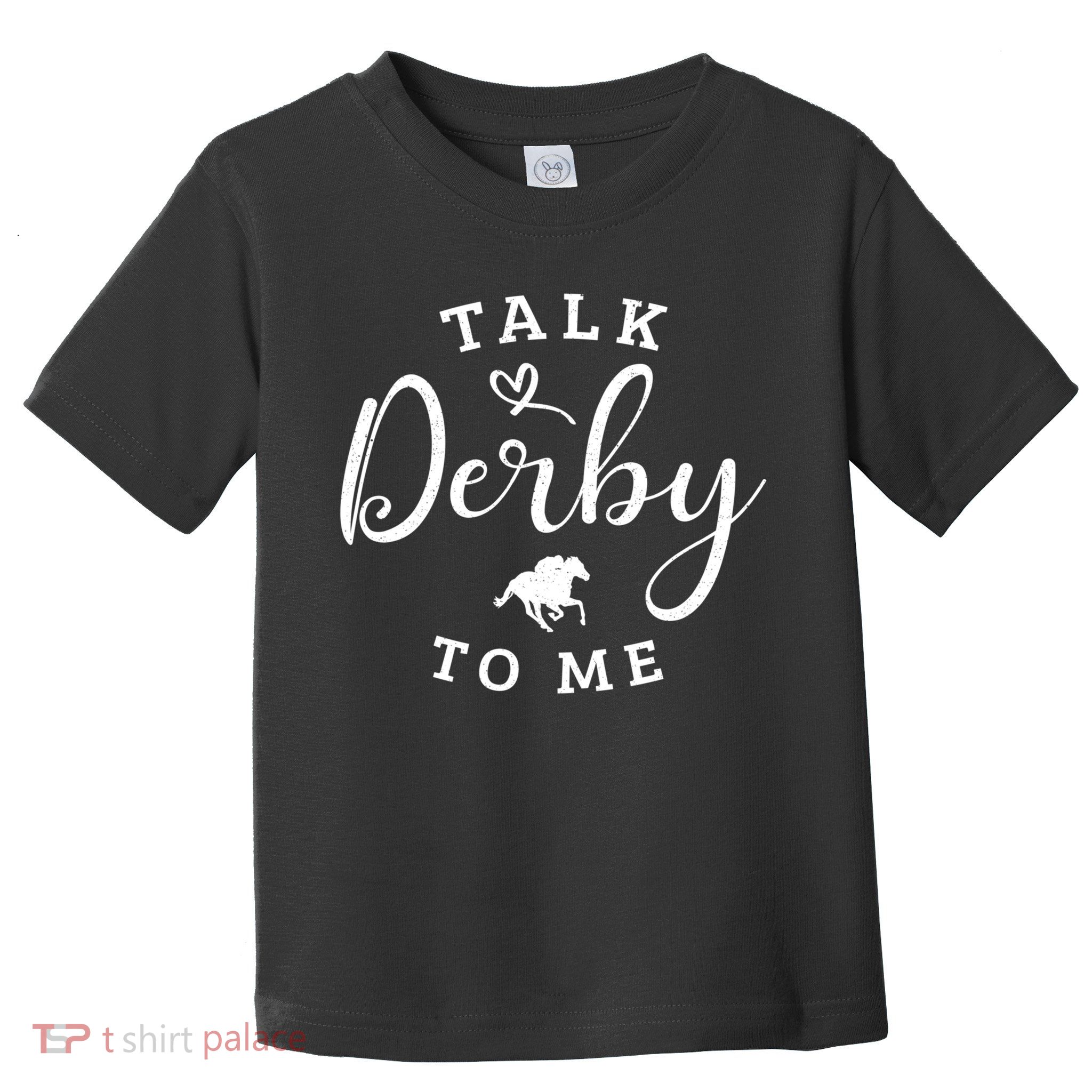 Funny Horse Racing Vintage Talk Derby To Me Ky Derby Horse Gift Toddler T-Shirt