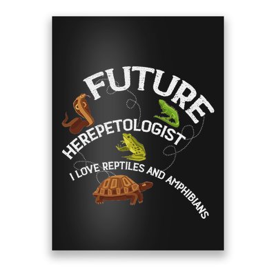 Future Herpetologist Reptiles And Amphibians Biology Insects Poster