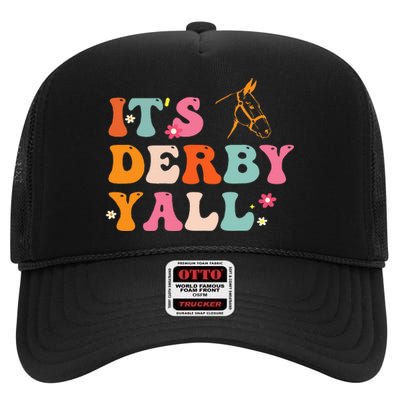 Funny Horse Racing ItS Derby Yall High Crown Mesh Back Trucker Hat