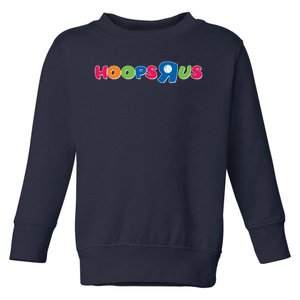 Funny Hoops R Us Basketball Fan Toddler Sweatshirt