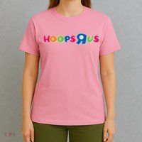 Funny Hoops R Us Basketball Fan T-Shirt